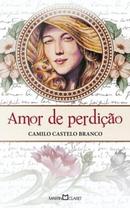 Amor de Perdio / Coleo a Obra Prima de Cada Autor-Camilo Castelo Branco