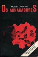 Os Achacadores-Munir Guerios