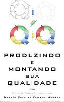 Produzindo e Montando Sua Qualidade-Marcio Jose de Campos Hosken