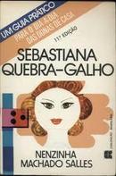 Sebastiana Quebra Galho-Nenzinha Machado Salles