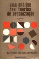 Uma Analise das Teorias de Organizao-Beatriz Marques de S. Wahrlich