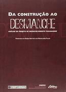 Da Construo ao Desmanche-Francisco de Borja Baptista de Magalhes