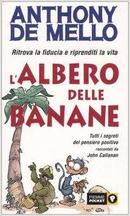 Lalbero Delle Banane / Ritrova La Fiducia e Riprenditi La Vita-Anthony de Mello