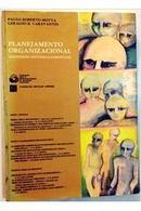 Planejamento Organizacional / Dimenses Sistemico Gerenciais-Paulo Roberto Motta / Geraldo R. Caravantes