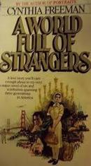 A World Full Of Strangers-Cynthia Freeman