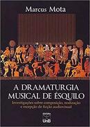 A Dramatura Musical de squilo-Marcus Mota