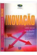 Inovao / Como Vencer Esse Desafio Empresarial-Reberto Sbragia / (coodernador / Eva Stal Milton 