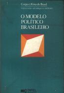 O Modelo Poltico Brasileiro / Coleo Corpo e Alma da Brasil-Fernando Henrique Cardoso