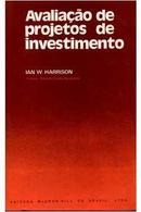 Avaliao de Projetos de Investimento-Ian W. Harrison