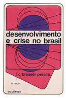 Desenvolvimento e Crise no Brasil-L. C. Bresser Pereira