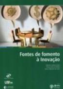 Fontes de Fomento a Inovao-Silvestre Labiak Junior / Eloiza Avila de Matos