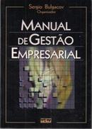 Manual de Gesto Empresarial-Sergio Bulgacov / (organizador)