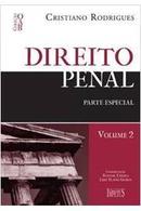 Direito Penal / Parte Especial / Volume 2-Cristiano Rodrigues