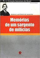 Memrioas de um Sargento de Milcias / Coleo Literatura do Brasil-Manuel Antnio de Almeida