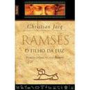 Ramss / o Filho da Luz / Volume 1-Christian Jacq / Traduo Maria D. Alexandre