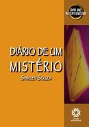 Diario de um Misterio / Coleao Dia de Aventureiro-Shirley Souza