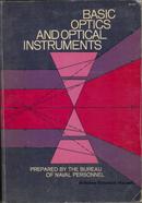 Basic Optics and Optical Instruments-Editora Bureau Of Naval Personnel / Prepared By