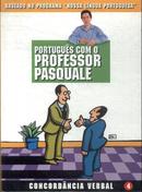 Portugues Com o Professor Pasquale / Volume 4 / Concordancia Verbal-Pasquale Cipro Neto