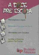 A Doce Pre Escola-Arnaldo Soveral / Editor