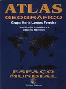 Atlas Geografico / Espaco Mundial-Graca Maria Lemos Ferreira