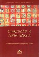 Educacao e Literatura / Serie o Que Voce Precisa Saber Sobre-Antenor Antonio Goncalves Filho