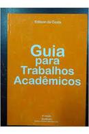 Guia para Trabalhos Academicos-Edilson da Costa