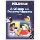 A Crianca em Desenvolvimento-Helen Bee