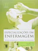 Especializacoes em Enfermagem / Volume 2-Dirce Laplaca Viana / Eliseth Ribeiro Leao / Orga