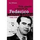 Vida Pasion y Muerte de Federico Garcia Lorca / 1898-1936-Ian Gibson