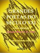 Grandes Poetas do Seculo Xxi / o Livro Oficial do Sarau Poesia e Arte-Leandro Ervilha / Marcio Muniz / Organizacao