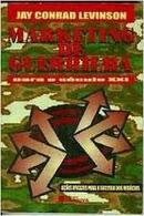 Marketing de Guerrilha para o Seculo Xxi-Jay Conrad Levinson