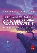 O Espadachim de Carvao as Pontes de Puzur-Affonso Solano