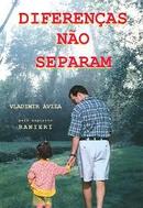 Diferenas Nao Separam-Vladimir Avila / Espirito Ranieri