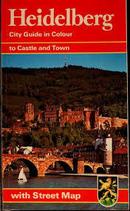 Heidelberg / City Guide In Colour / Regarding Castle and City-Wolfgang Kootz / Willi Sauer