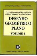 Desenho Geometrico / Volume 1 / Volume 2 Tomo 1 e Tomo 2-Humberto Giovanni Calfa / Luiz Abreu de Almeida /