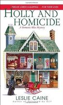 Holly and Homicide / a Domestic Bliss Mystery-Leslie Caine