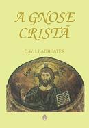 A Gnose Crista-C. W. Leadbeater