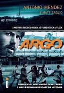 Argo / a Historia Que Deu Origem ao File de Ben Affleck-Antonio Mendez / Matt Baglio