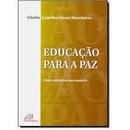 Educacao para a Paz / um Ensaio Necessario-Gloria Lourdes Alessi Marchetto