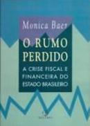 O Rumo Perdido-Monica Baer