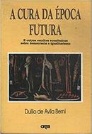 A Cura da Epoca Futura-Duilio de Avita Berni