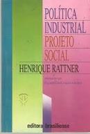 Politica Industrial Projeto Social-Henrique Rattner