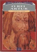 O Rei Artur / Mitos Deuses Misterios-Geoffrey Ashe