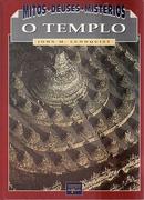 O Templo / Mitos Deuses Misterios-John M. Lundquist