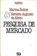 Pesquisa de Mercado -  Serie Principios-Marina Rutter / Sertorio Augusto de Abreu