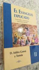 El Evangelio Explicado / Vol. 2 - Concordia Comentario Lecciones Mora-Isidro Goma y Tomas