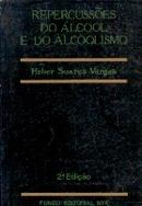 Repercussoes do Alcool e do Alcoolismo-Heber Soares Vargas