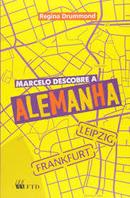 Marcelo Descobre a Alemanha-Regina Drummond