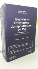 Sumulas e Orientaes Jurisprudenciais do Tst / Comentadas e Organiza-Elisson Miessa / Henrique Correia