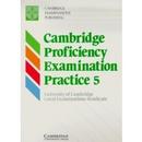 Cambridge Proficiency Examination / Practice 5-Editora Cambridge University Press